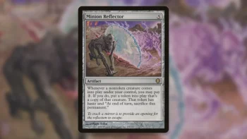 Minion Reflector, Artefatto MTG Dimenticato per Combos Selvaggi