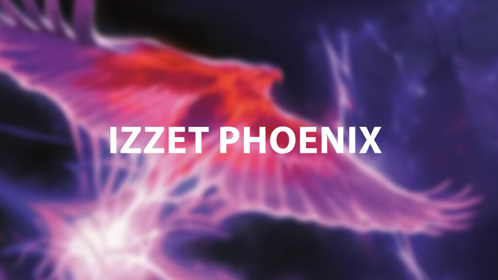izzet phoenix 1024x576 99aab98dbc CarteMagic